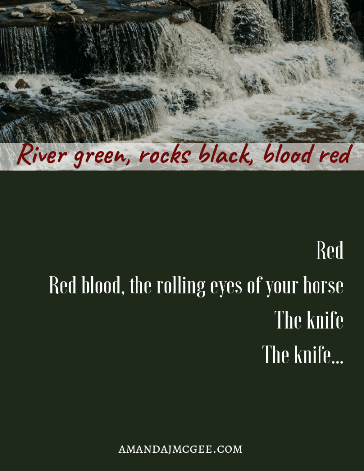 River green, rocks black, blood red (1)